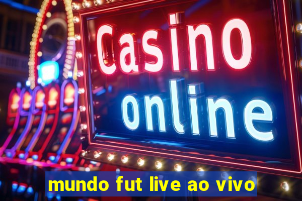 mundo fut live ao vivo